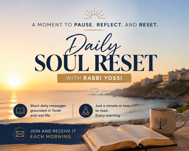Daily Soul Reset with Rabbi Yossi — a moment to pause, reflect and reset